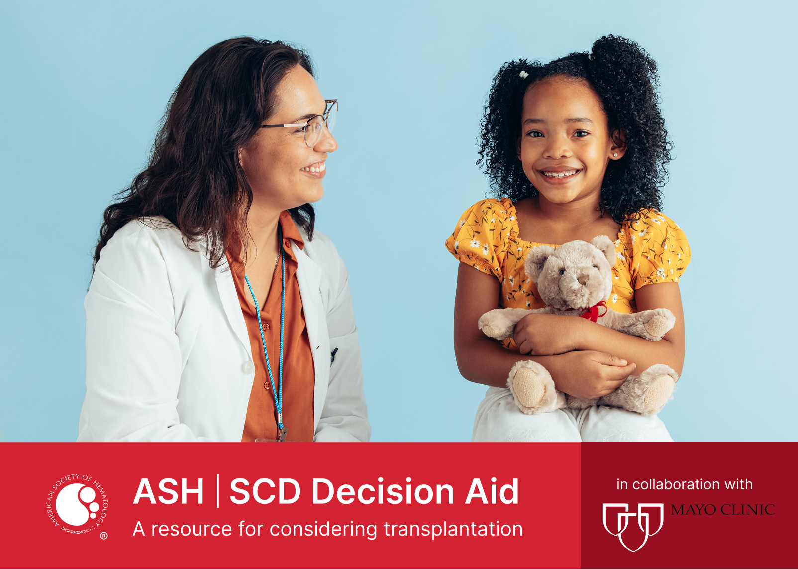 American Society of Hematology. ASH SCD Decision Aid. A resource for considering transplantation. In collaboration with Mayo Clinic.