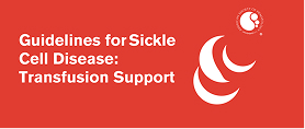 ASH 2020 Guidelines for Sickle Cell Disease:  Transfusion Support